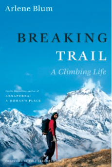 Breaking Trail: A Climbing Life